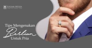 Tips Mengenakan Perhiasan Berlian untuk Pria