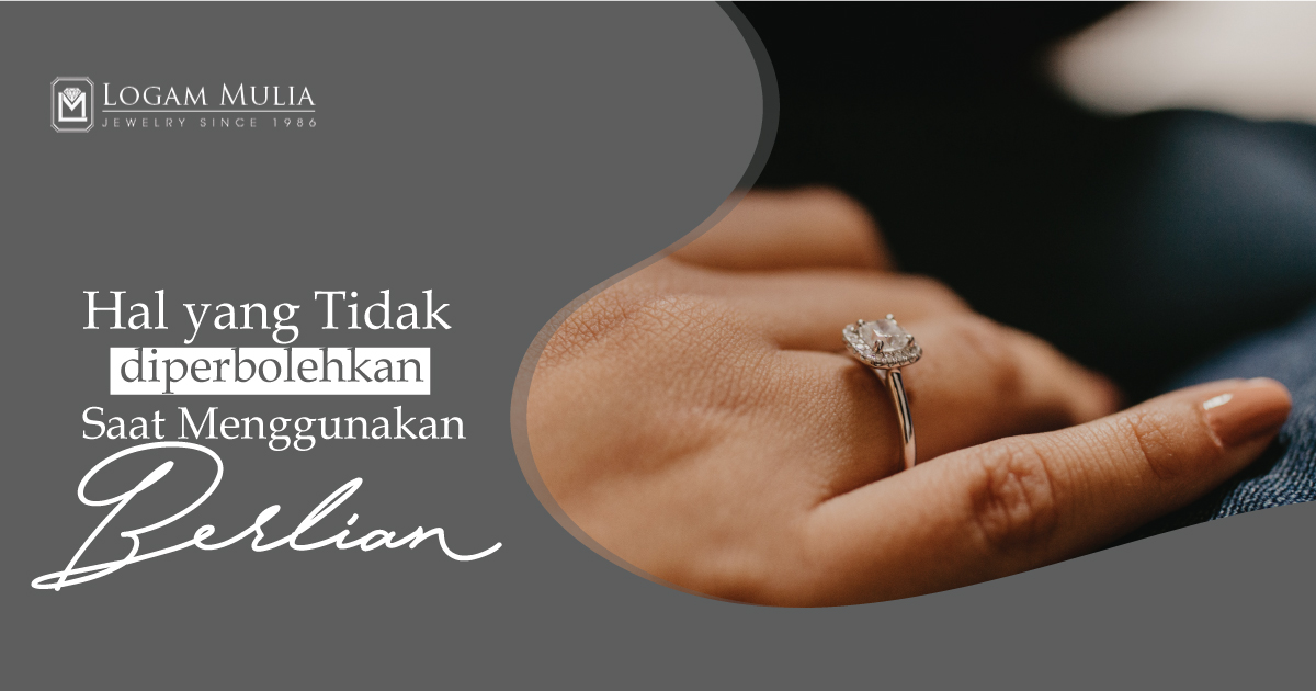 Perhatikan! Hal yang Tidak Boleh Dilakukan saat Mengenakan Perhiasan Berlian